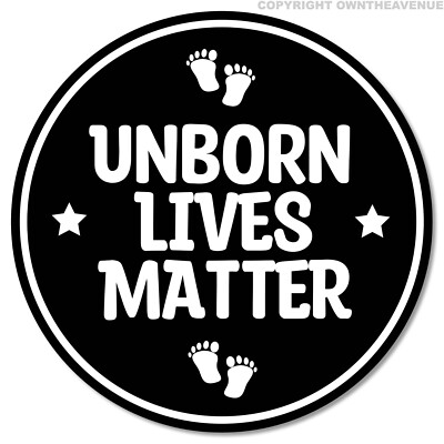 #ad Unborn Lives Matter Anti Abortion Pro Life Car Truck Laptop Cup Sticker Decal 4quot; $3.49
