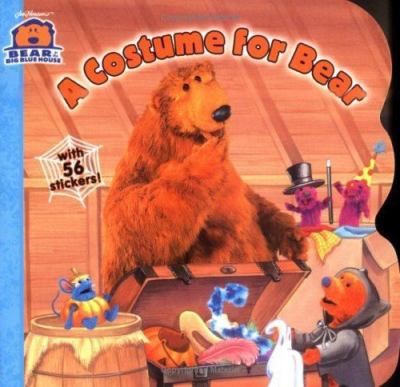A Costume for Bear (Bear in the Big Blue House) by Kiki Thorpe