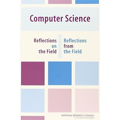 Computer Science: Reflections on the Field, Reflections - Paperback NEW Opportun