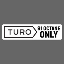 Turo 91 Octane Fuel Only Decal Sticker Vinyl Turo 91 Octane Fuel Only Decal Sticker Vinyl