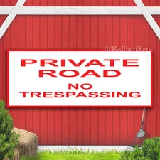 PRIVATE ROAD NO TRESPASSING Indoor Outdoor Banner Sign with grommets