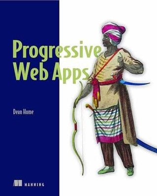 Progressive Web Apps - Paperback, by Hume Dean Alan - Very Good