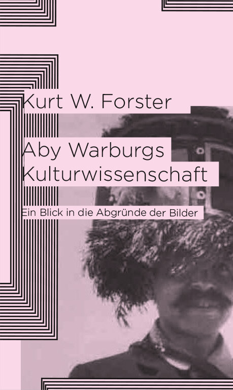 Thumbnail - Kurt W. Forster / Aby Warburgs Kulturwissenschaft