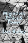 Migration, Ethics and Power: Spaces of Hospitality in International Politics by Dr. Dan Bulley (Paperback, 2016)