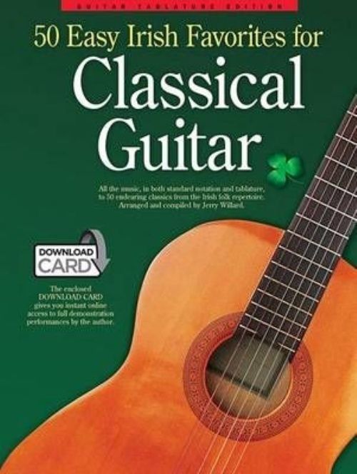 50 Easy Irish Favourites for Classical Guitar: Guitar Tablature Edition (Book...