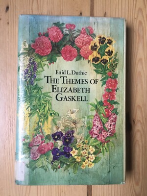 The Themes of Elizabeth Gaskell. Hardcover, vintage book on Victorian author