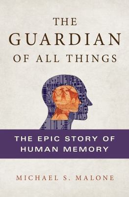The Guardian of All Things: The Epic- 9780312620318, hardcover, Michael S Malone