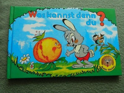 Was kannst denn du?  Bobbi-Bücher  LeiV, Buchhandels- und Verlag-Anst. 1993