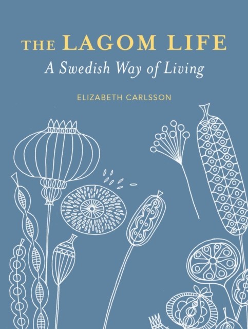 The Lagom Life: A Swedish way of living - Image 5