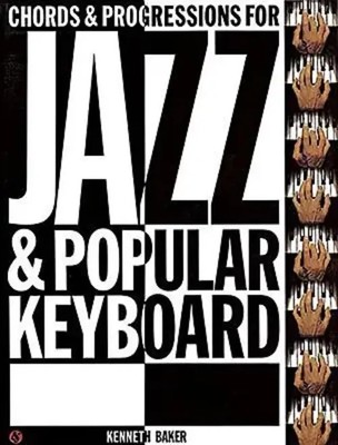 Kenneth Baker | Chords And Progressions for Jazz And Popular Keyb. | Taschenbuch