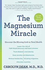 The Magnesium Miracle Second Edition Paperback Carolyn Dean
