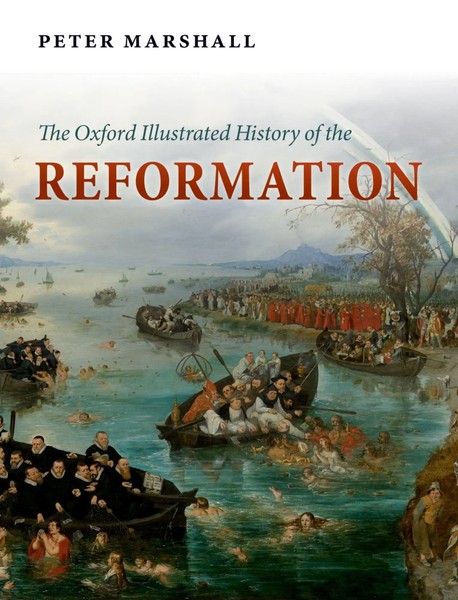 The Oxford Illustrated History Of The Reformation | Peter Marshall | Englisch-image