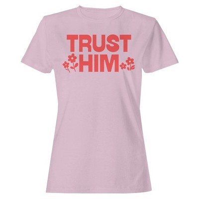 Trust Him - Floral Graphic Women's T-shirt