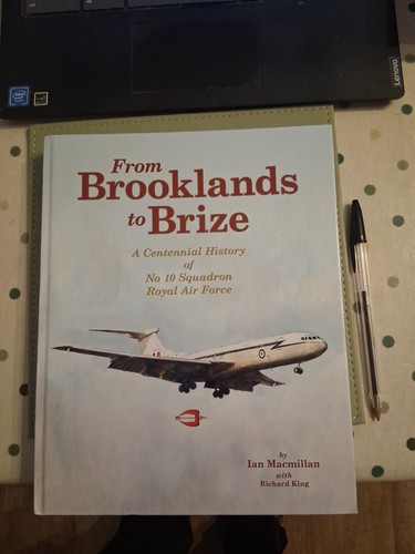 HISTORY OF No 10 SQUADRON RAF. BRIZE NORTON.