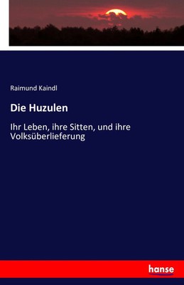 Raimund Kaindl | Die Huzulen | Taschenbuch | Deutsch (2017) | 144 S.