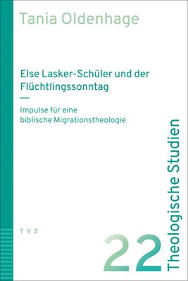 Else Lasker-Schüler und der Flüchtlingssonntag | Tania Oldenhage | Deutsch