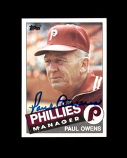 Paul Owens Signed 1985 Topps Philadelphia Phillies Autograph