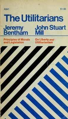 The Utilitarians Paperback John Stuart, Bentham, Jeremy Mill