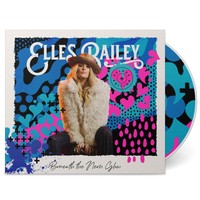 Elles Bailey Beneath The Neon Glow (Cd) Deluxe Album (Deluxe Edition)