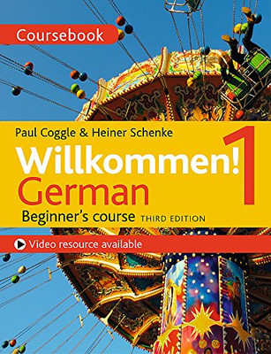 Willkommen! 1 (Dritte Auflage) Deutsch Anfängerkurs:... - Schenke, Heiner