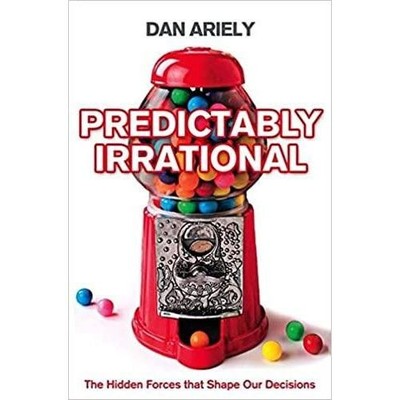 Predictably Irrational The Hidden Forces That Shape Our Decisions B | Ariely Dan
