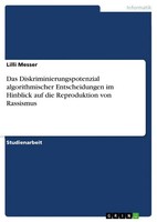 Lilli Messer | Das Diskriminierungspotenzial Algorithmischer Entscheidungen...