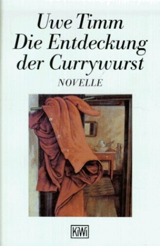 Die Entdeckung Der Currywurst by uwe-timm Hardback Book The Fast Free