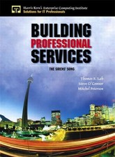 Building Professional Services: The Sirens' Song by Lah, Thomas E.