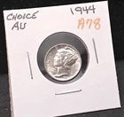 1944 MERCURY SILVER DIME - CHOICE AU - A78