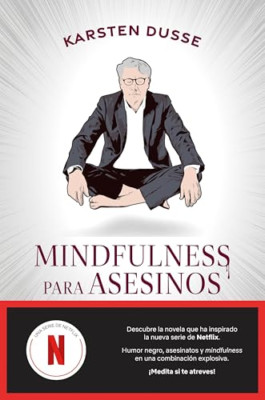 Mindfulness para asesinos - Spanish Language Paperback NEW Dusse, Karsten 17/01/