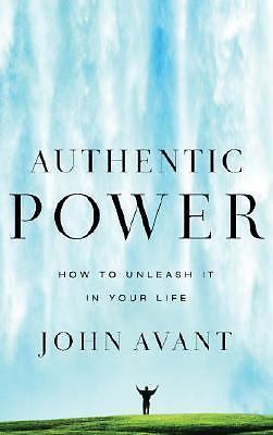 Authentic Power: How to Unleash It in Your- 9781590524695, paperback, Avant, new