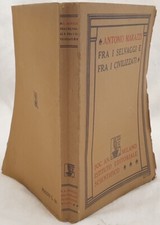 VIAGGI MARAZZI FRA I SELVAGGI E FRA I CIVILIZZATI 1927 AFRICA SUD AMERICA PAMPAS