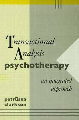 Transactional Analysis Psychotherapy: An Integrated Approach by Petruska...