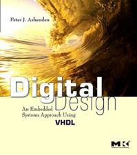 Digital Design VHDL : An Embedded Systems App...