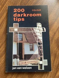 200 Darkroom Tips by Jan Van Welzen (Trade Paperback, 1974) Photography Book