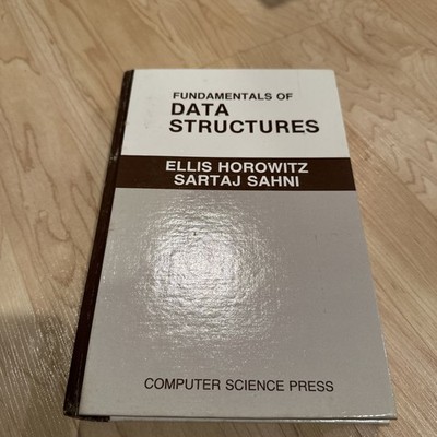 Ellis Horowitz, Sartaj Sahni / Fundamentals of Data Structures 1983