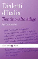 Libri Casalicchio Jan - Dialetti D'italia: Trentino-Alto Adige