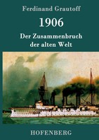Ferdinand Grautoff | 1906 | Buch | Deutsch (2016) | 204 S. | EAN 9783861998754