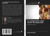 Boris Zalesskij | La CooperacióN Como Vector De Desarrollo | Taschenbuch (2021)