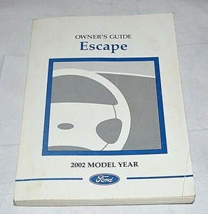 2002 FORD ESCAPE MODEL YEAR OWNER'S OWNER MANUAL GUIDE BOOK OEM | eBay
