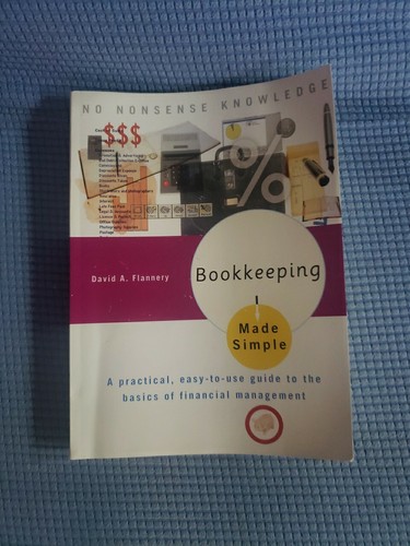 Bookkeeping Made Simple, Paperback by Flannery, David A.; Cummings, Ned. NEW - Foto 2 di 5