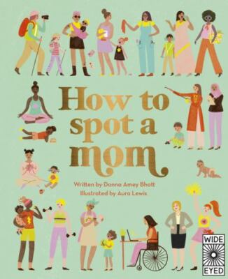 How to Spot a Mom by Amey Bhatt, Donna in Used - Good