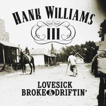 Lovesick,Broke  Driftin von Williams III,Hank | CD | Zustand sehr gut