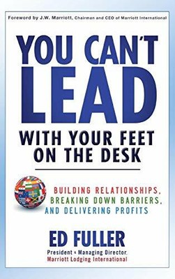 You Can't Lead With Your Feet On the Desk: Building Relationships, Buch Wiley