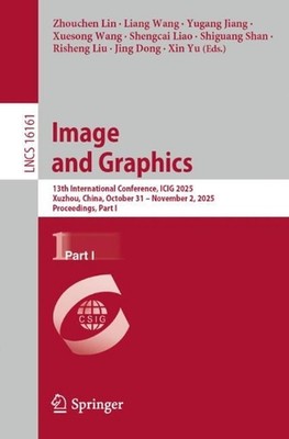 Image and Graphics: 13th International Conference, ICIG 2025, Xuzhou, China, Oct