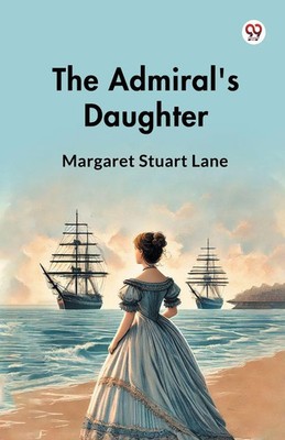 Margaret Stuart Lane | The Admiral's Daughter | Taschenbuch | Englisch (2025)
