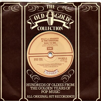 Billy J Kramer & The Dakotas:Bad to me/Little children:UK Old Gold:Re-Issue