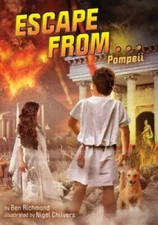 Escape from . . . Pompeii - Paperback By Richmond, Benjamin - GOOD