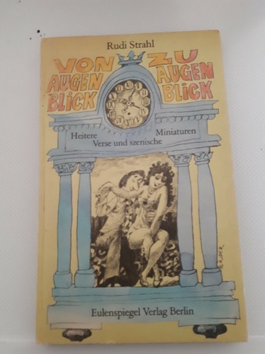 Eulenspiegel DDR-Von Augenblick zu Augenblick-Rudi Strahl---133 Seiten