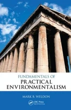 Fundamentals of Practical Environmentalism by Mark B. Weldon (English) Hardcover
